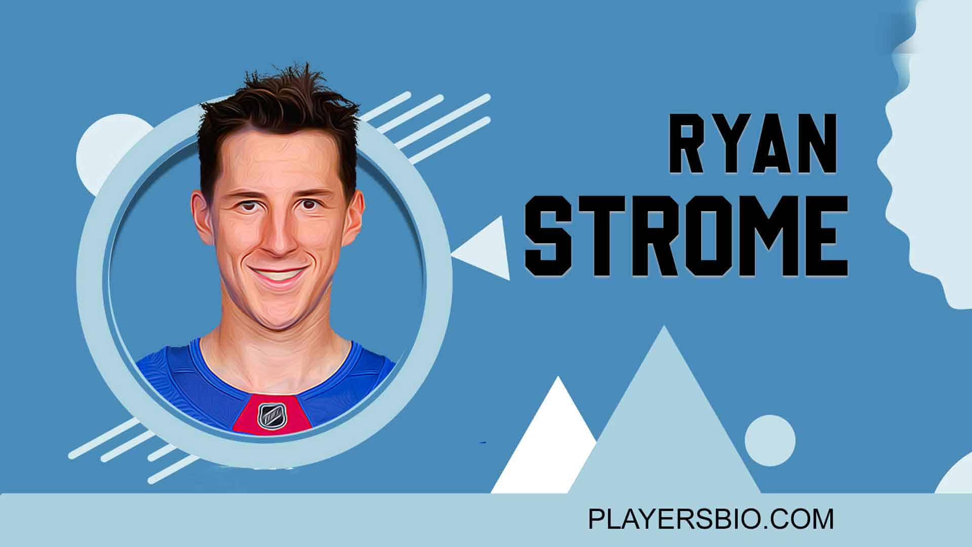 Ryan Strome Bio [2024 Update] Career & Net Worth Players Bio