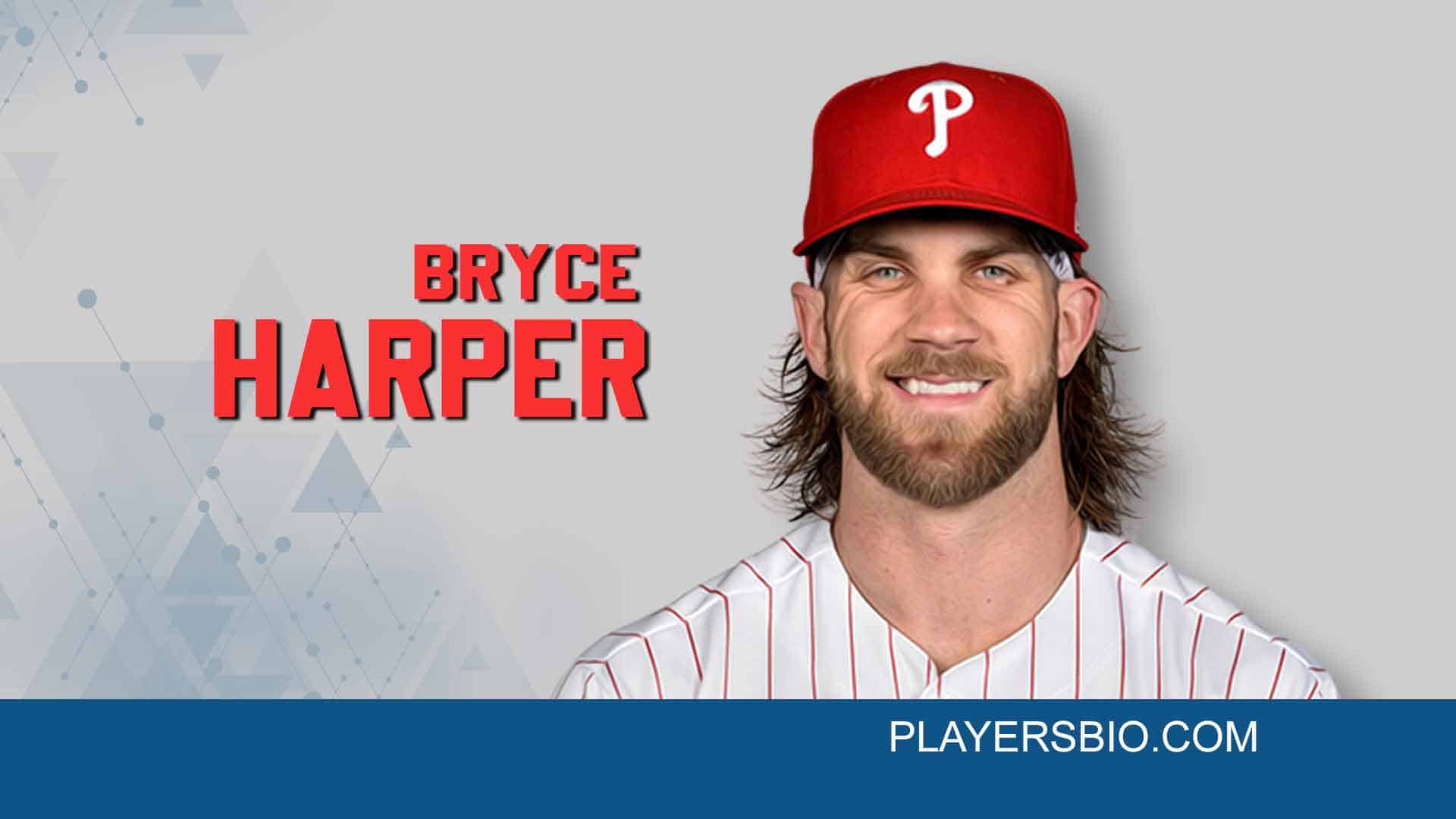 Bryce Harper [2022 Update] Early Life, Wife & Net Worth