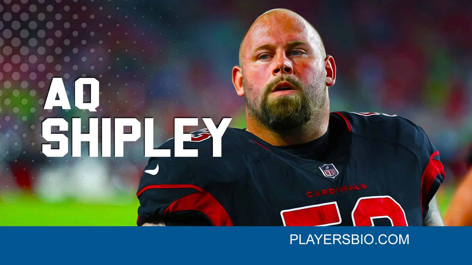 AQ Shipley Bio [2022 Update] Early Life, NFL, Personal Life & Net Worth