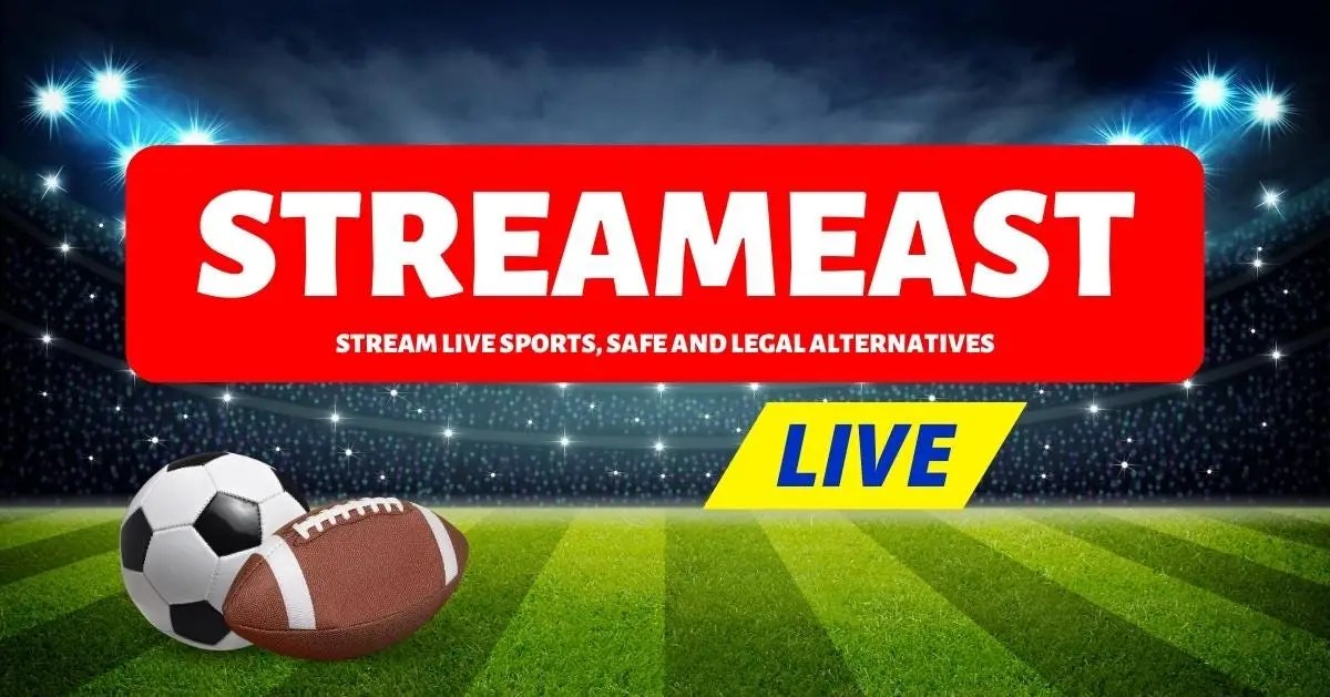 Streameast Live Your Ultimate Guide to Free Sports Streaming