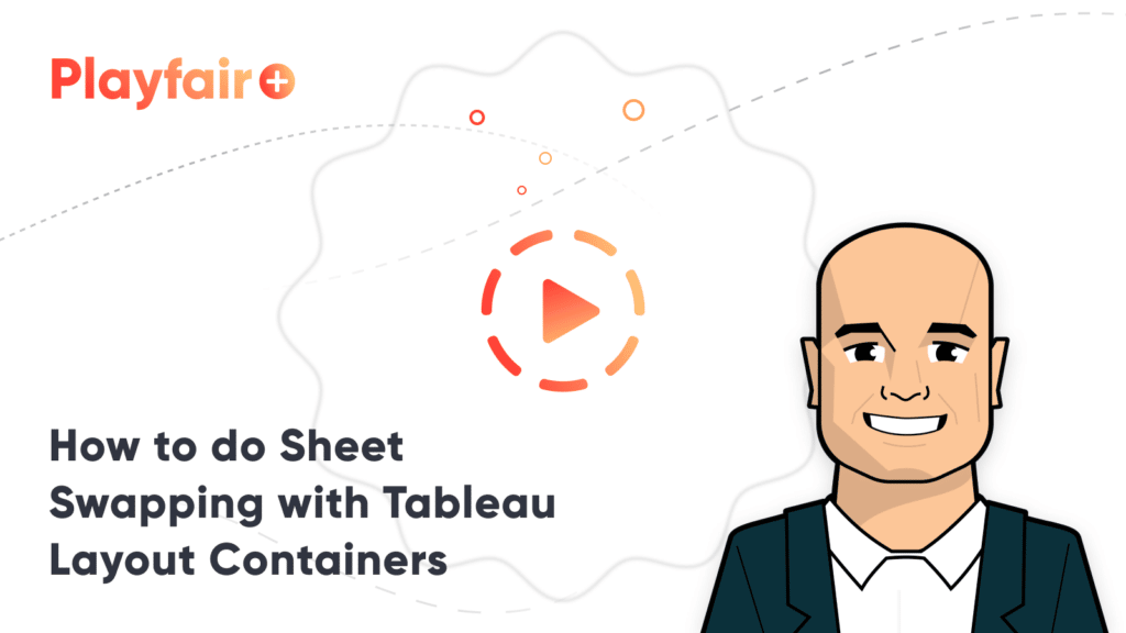 Tableau Tip How to Do Better Sheet Swapping