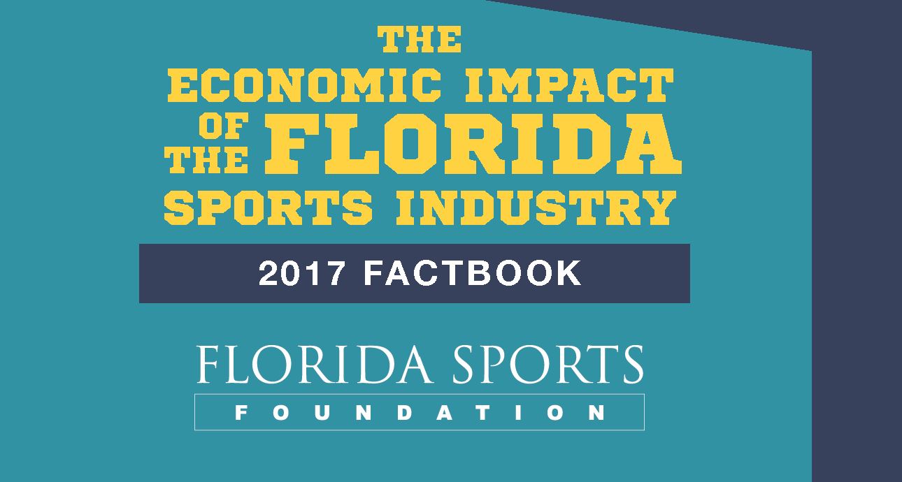 Sports in Florida is a 57.4 Billion Industry Florida Sports Foundation