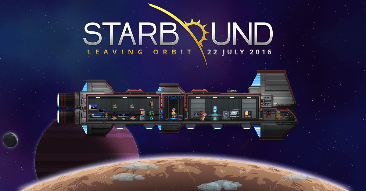 Starbound Starbound is Leaving Orbit on 22 July