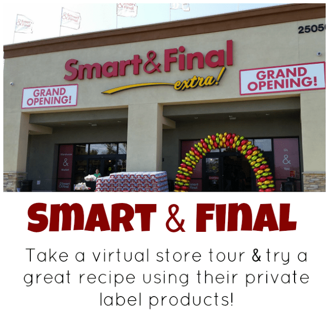 Smart & Final Store Tour (plus a great recipe using their private label