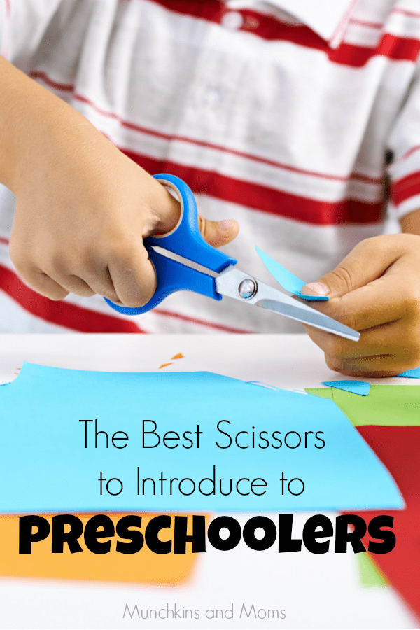 The Best scissors to introduce to preschoolers Munchkins and Moms