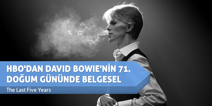 HBO’DAN DAVID BOWIE’NİN 71. DOĞUM GÜNÜNDE BELGESEL playtuşu