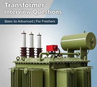 Top Transformer Basic Interview Questions and Answers for Freshers