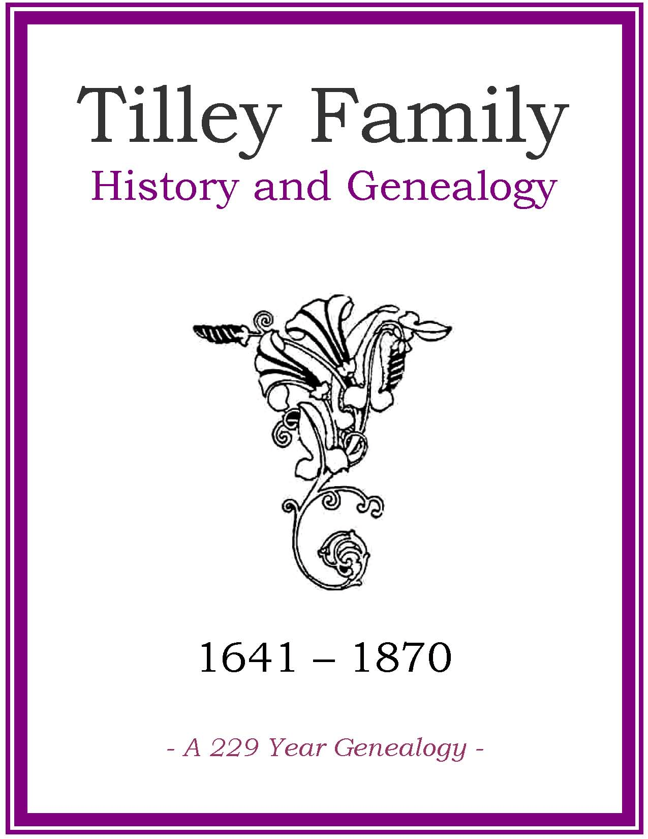 Tilley Family History and Genealogy eBooks History