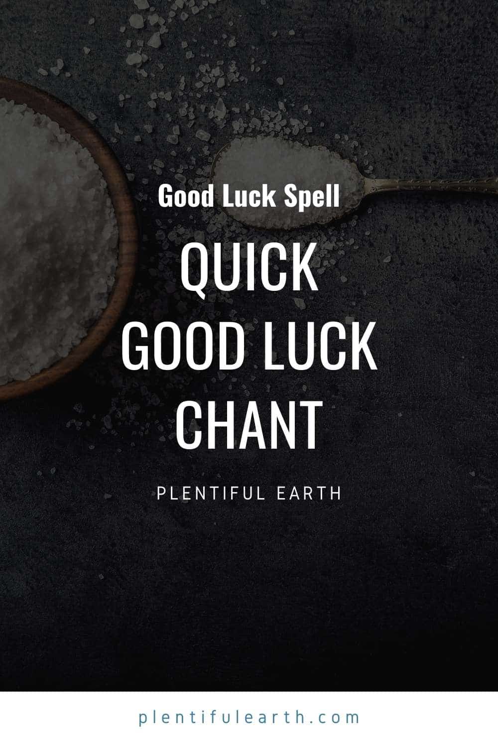 Quick Good Luck Chant