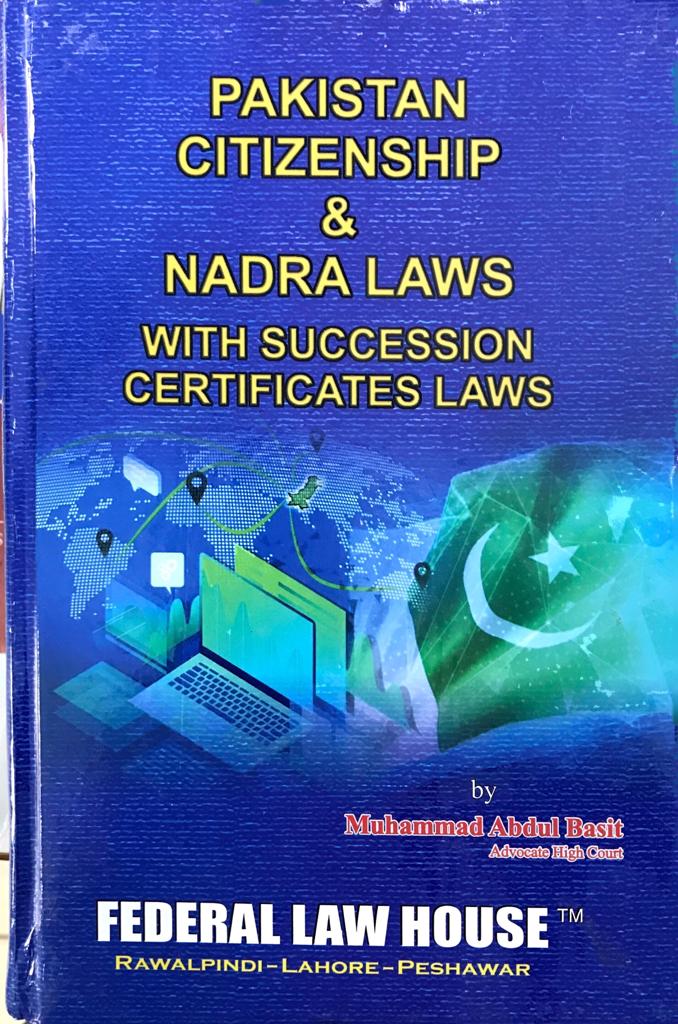 Pakistan Citizenship and NADRA Laws with Succession Certificates Laws