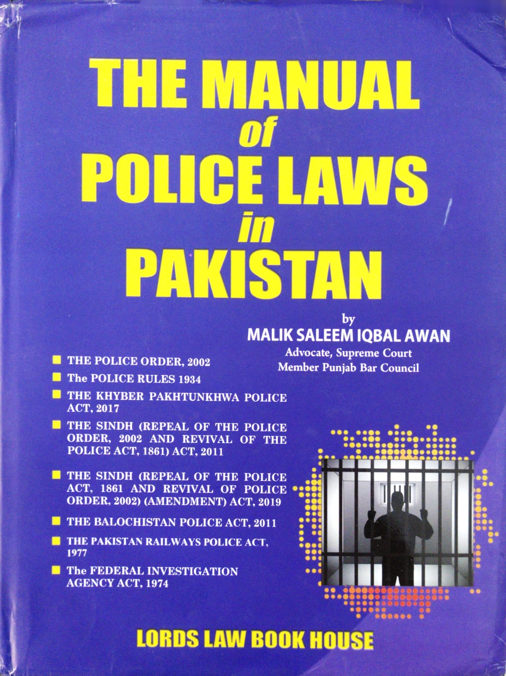 The Manual of Police Laws in Pakistan Pakistan Law House