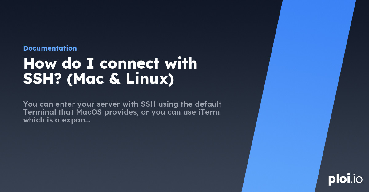 How do I connect with SSH? (Mac & Linux) Server Management Tool