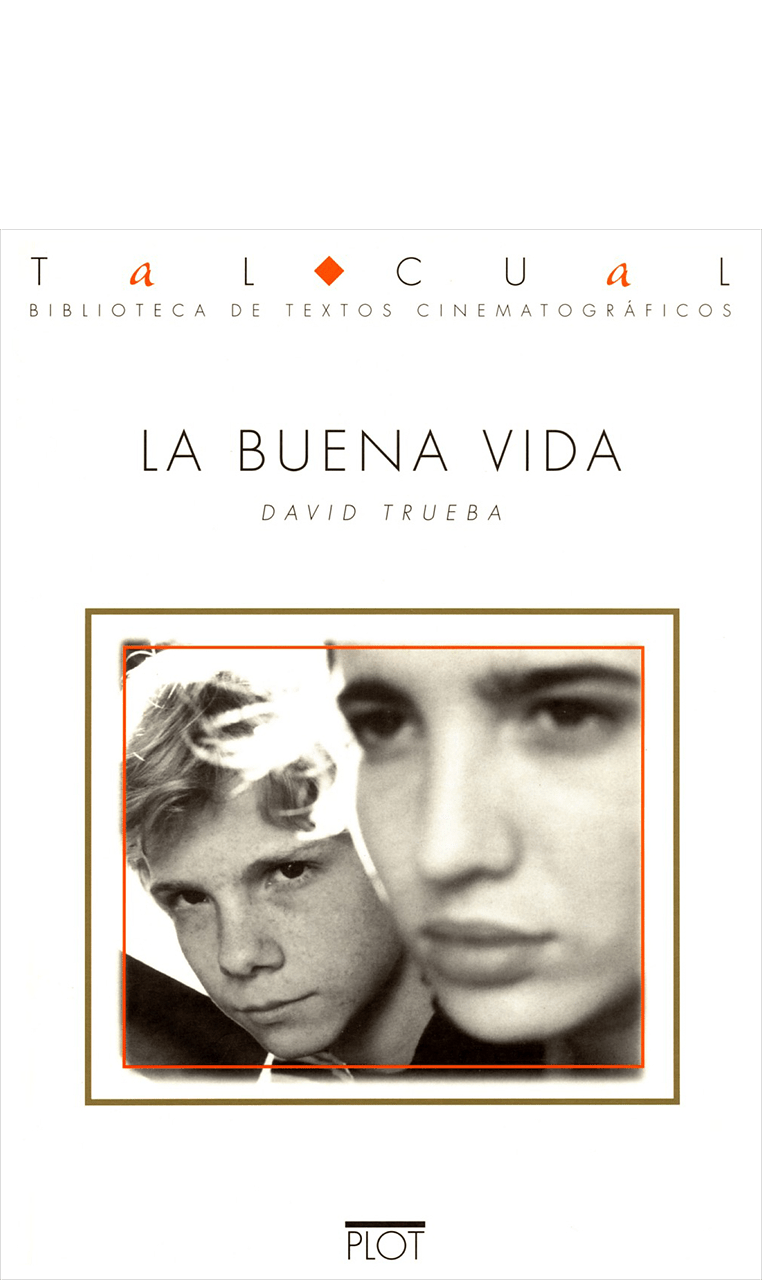 La buena vida · Plot ediciones