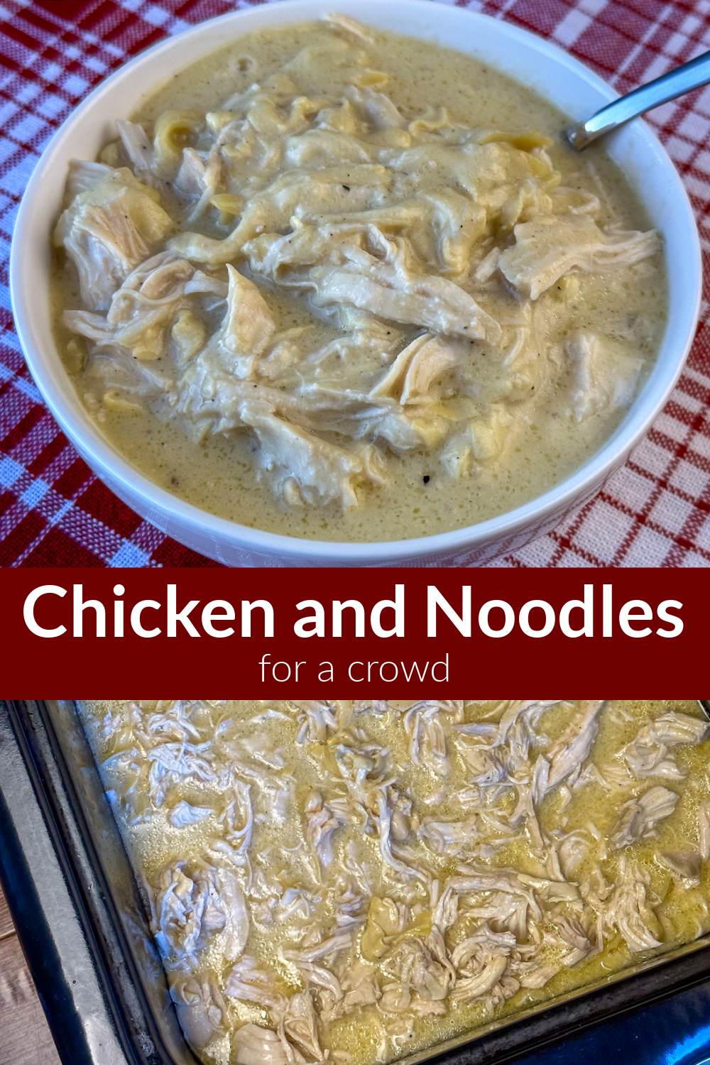 Chicken and Noodles For A Crowd Plowing Through Life