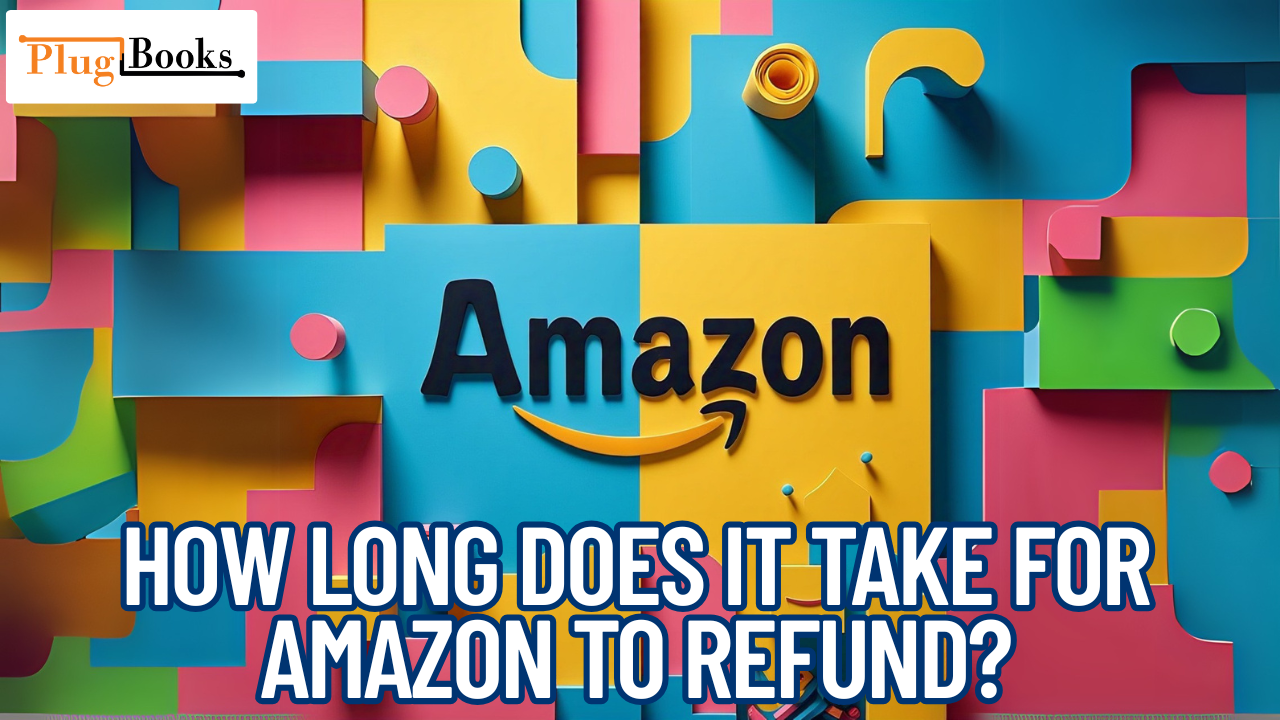 How Long Does It Take for Amazon to Refund?