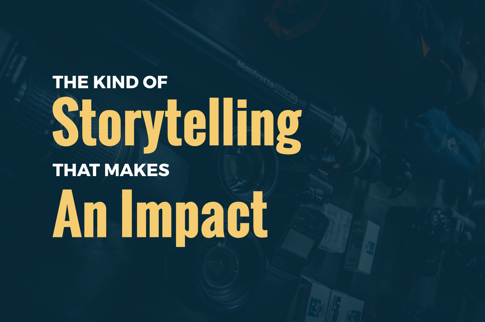The Kind of Storytelling That Makes an Impact An Extensive Guide • Pluggas