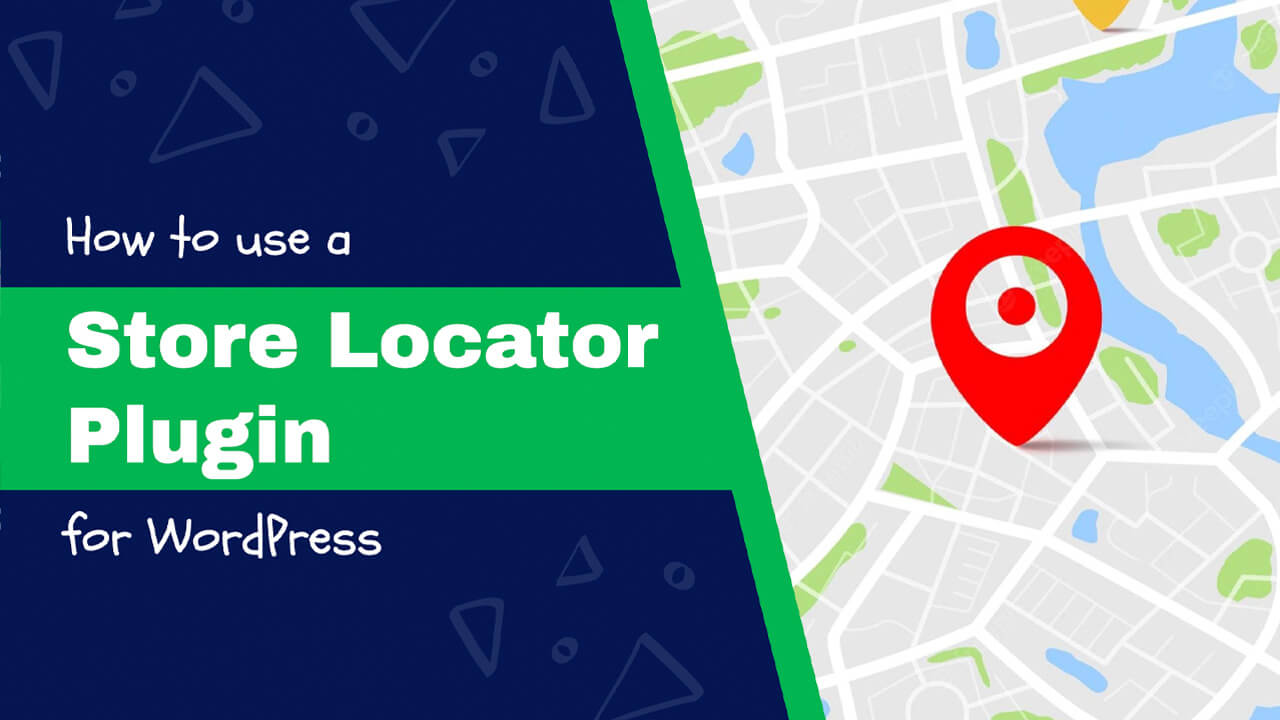 How to Add and Use a Store Locator Plugin for WordPress PluginsForWP