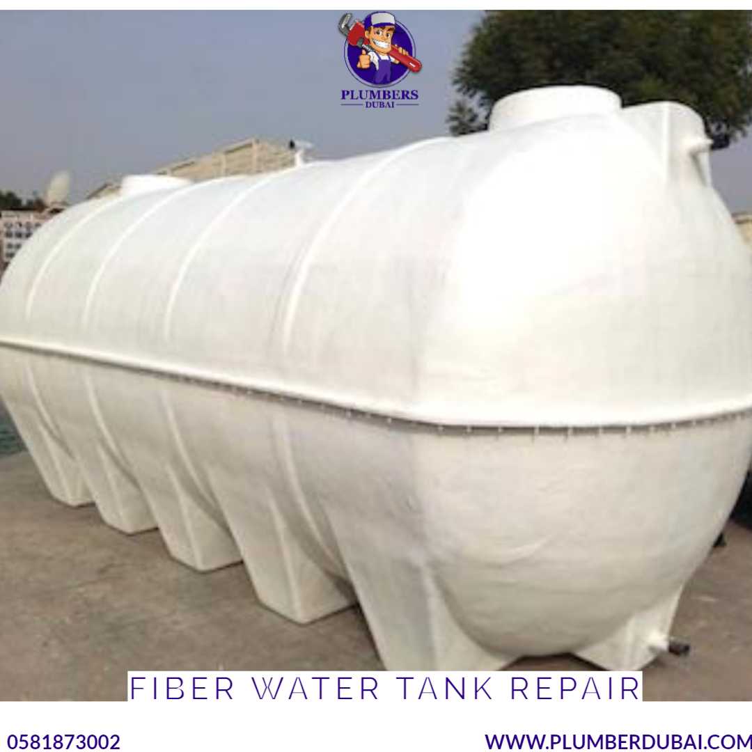 Fiber Water Tank Repair 0581873002 Plumber Dubai 24/7