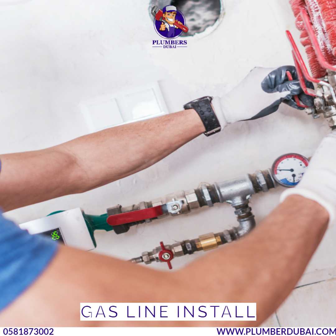 Gas line install 0581873002 Plumber Dubai 24/7