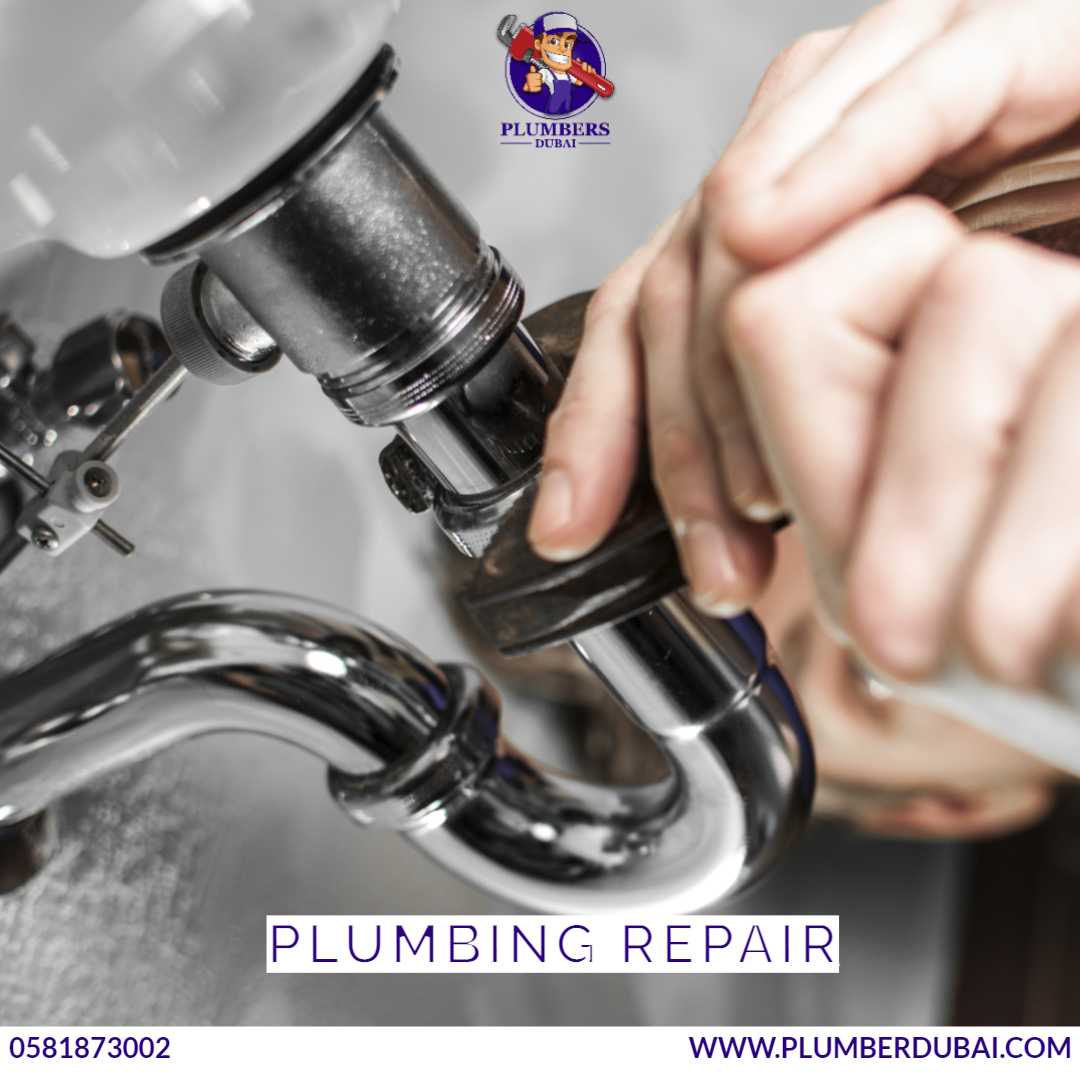 Plumbing Repair 0581873002 Plumber Dubai 24/7