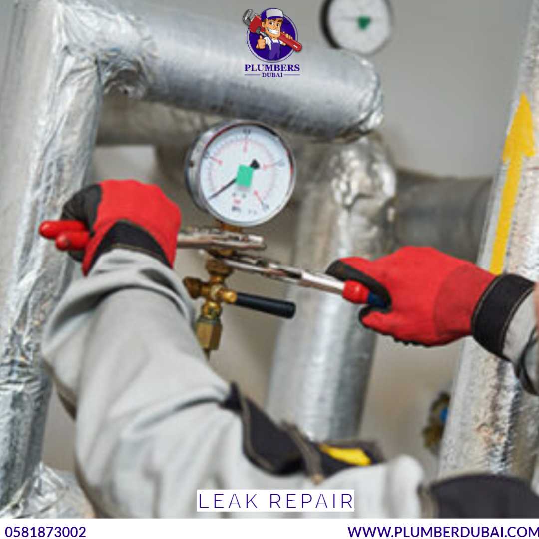 Leak Repair - 0581873002 - Plumber Dubai - 24/7