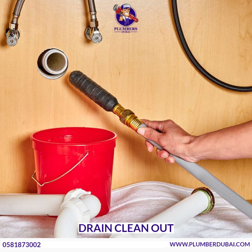 Drain Clean Out 0581873002 Plumber Dubai 24/7