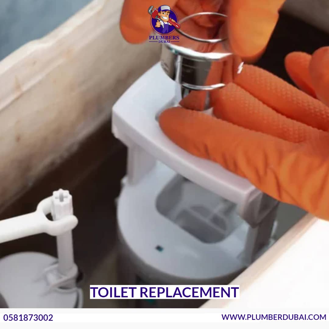 Toilet Replacement 0581873002 Plumber Dubai 24/7