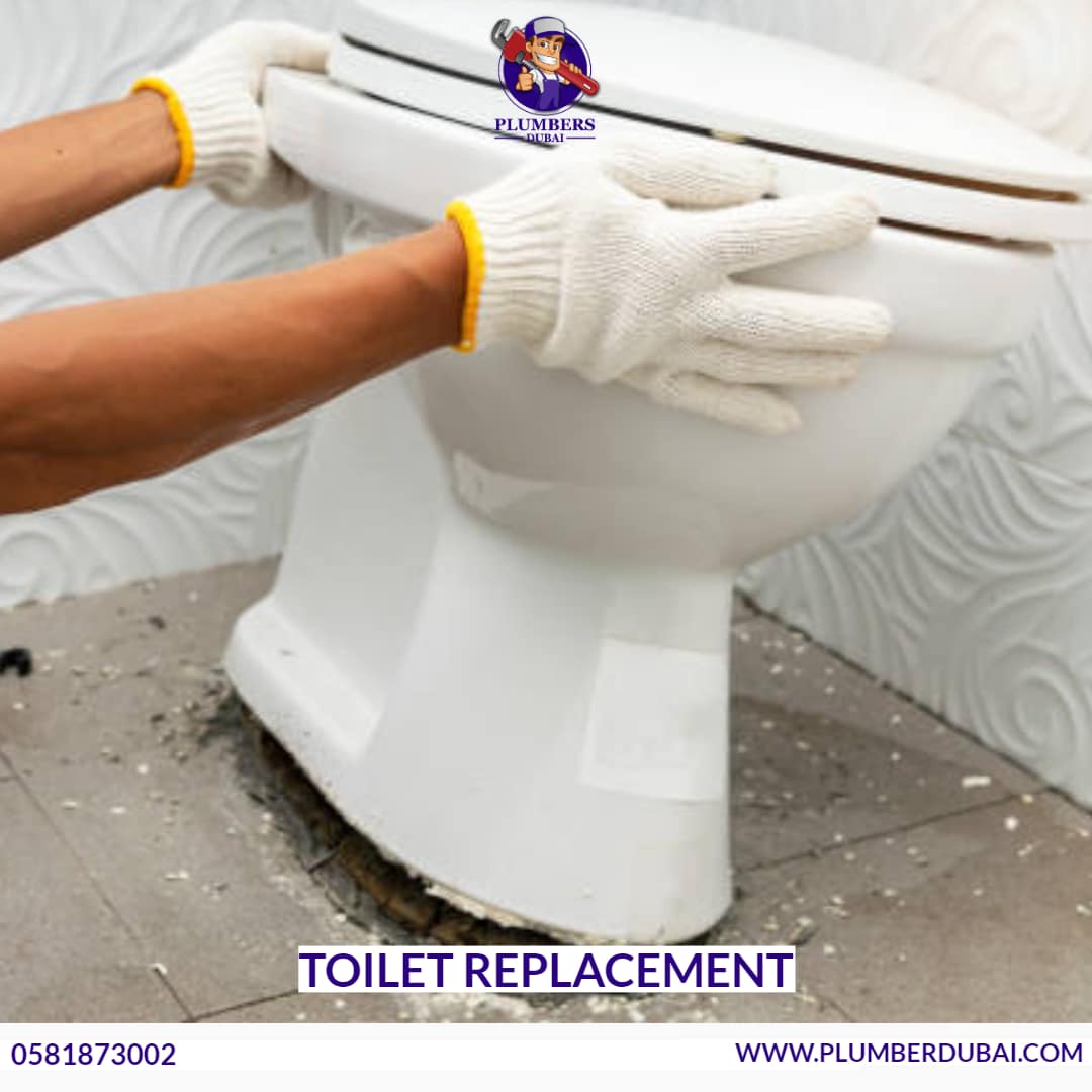 Toilet Replacement 0581873002 Plumber Dubai 24/7