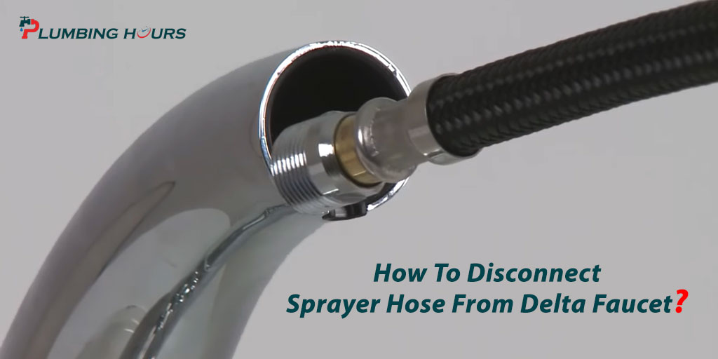 How To Disconnect Sprayer Hose From Faucet How to Disconnect Sprayer Hose from Delta Faucet?