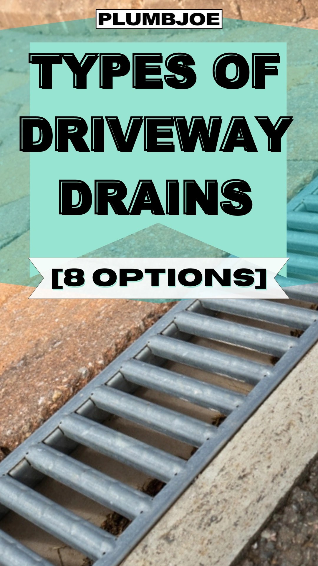 Types Of Driveway Drains [8 Options]