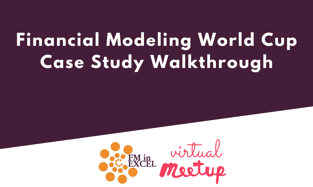 Financial Modeling World Cup Case Study Walkthrough 9th Dec Plum Solutions