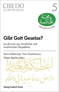 Is God A Lawgiver Christian And Muslim Perspectives On Ius Divinum Pluriel