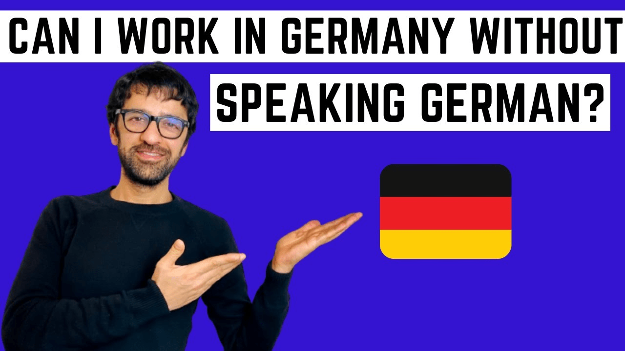 Can I work or live in Germany without German language skill?