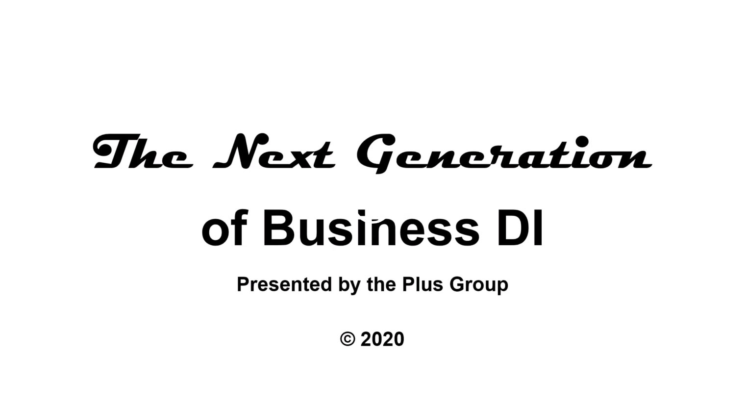 The Next Generation of Business DI Plus Group US America's Premier
