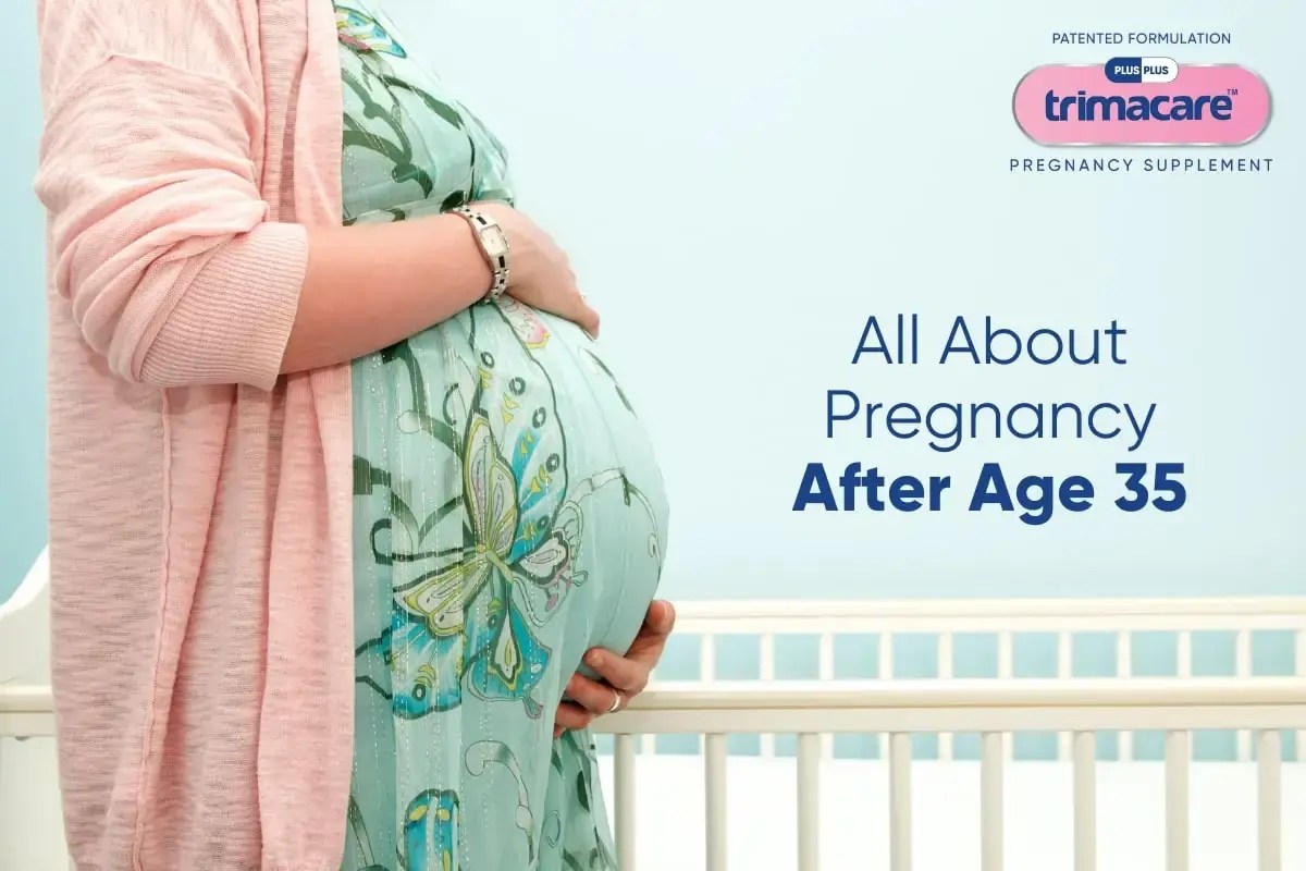 Pregnancy After 35 Exploring Risks and Benefits Trimacare