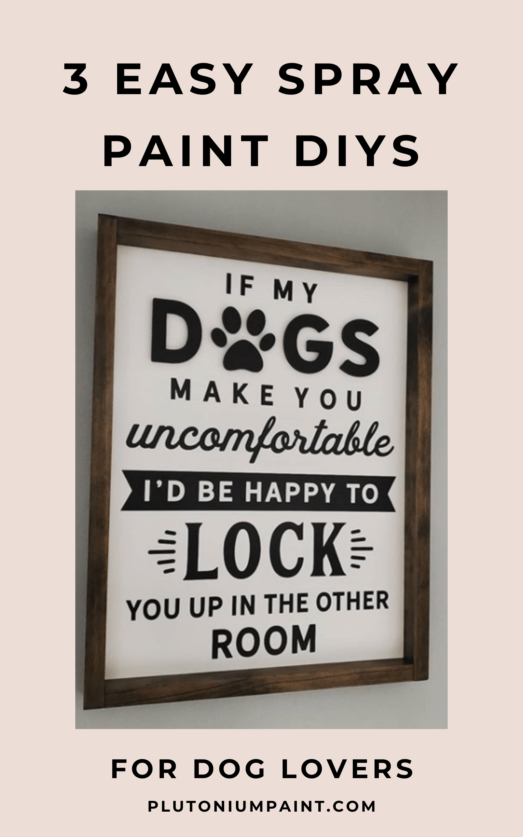 Spray Paint Projects for Dog Lovers Plutonium Paint