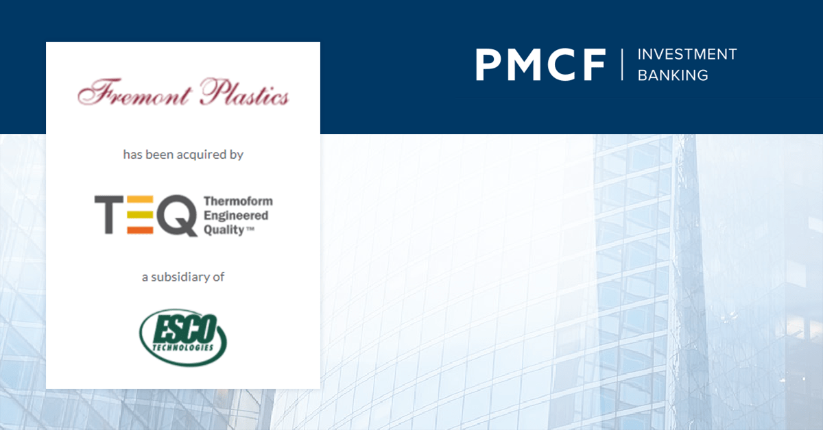 PMCF Advises Fremont Plastics, Inc. In Its Sale Transaction To TEQ