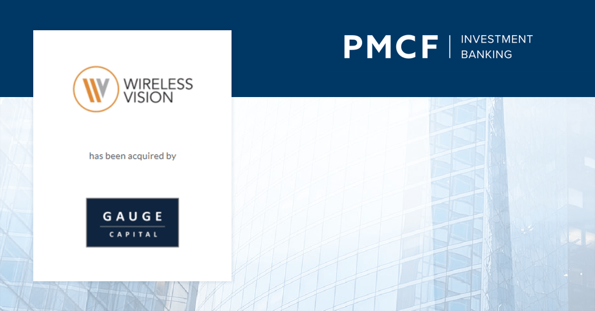 PMCF Advises Wireless Vision Holdings, LLC And Its Subsidiaries In A