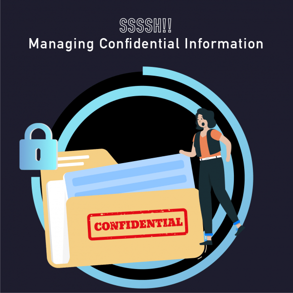065 Can you keep a secret? Managing confidential information