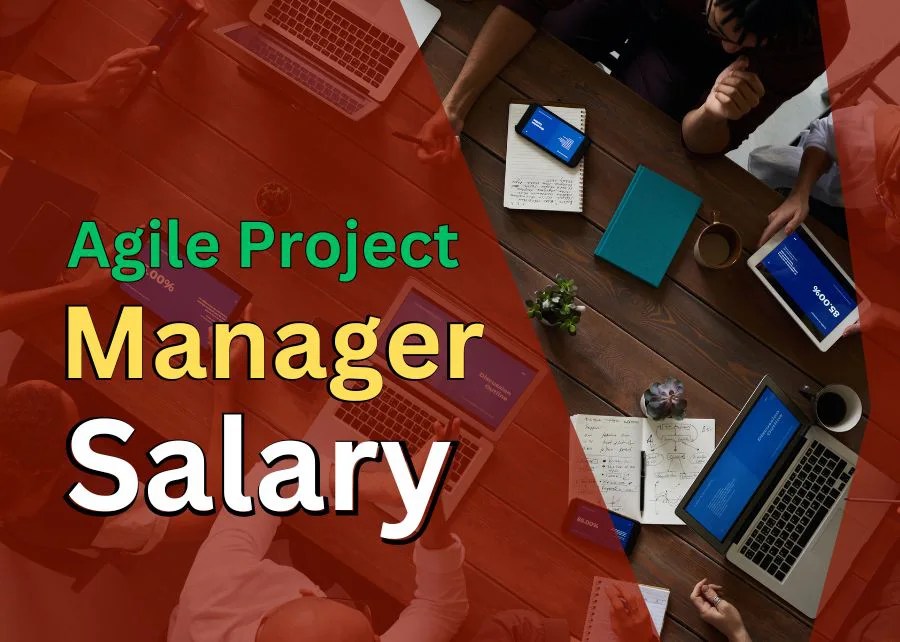 Agile Project Manager Salary in Different Country [ Updated ]