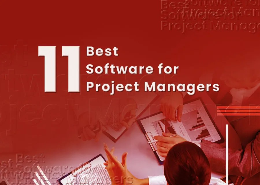 11 Best Software and tools for Project Managers in 2023