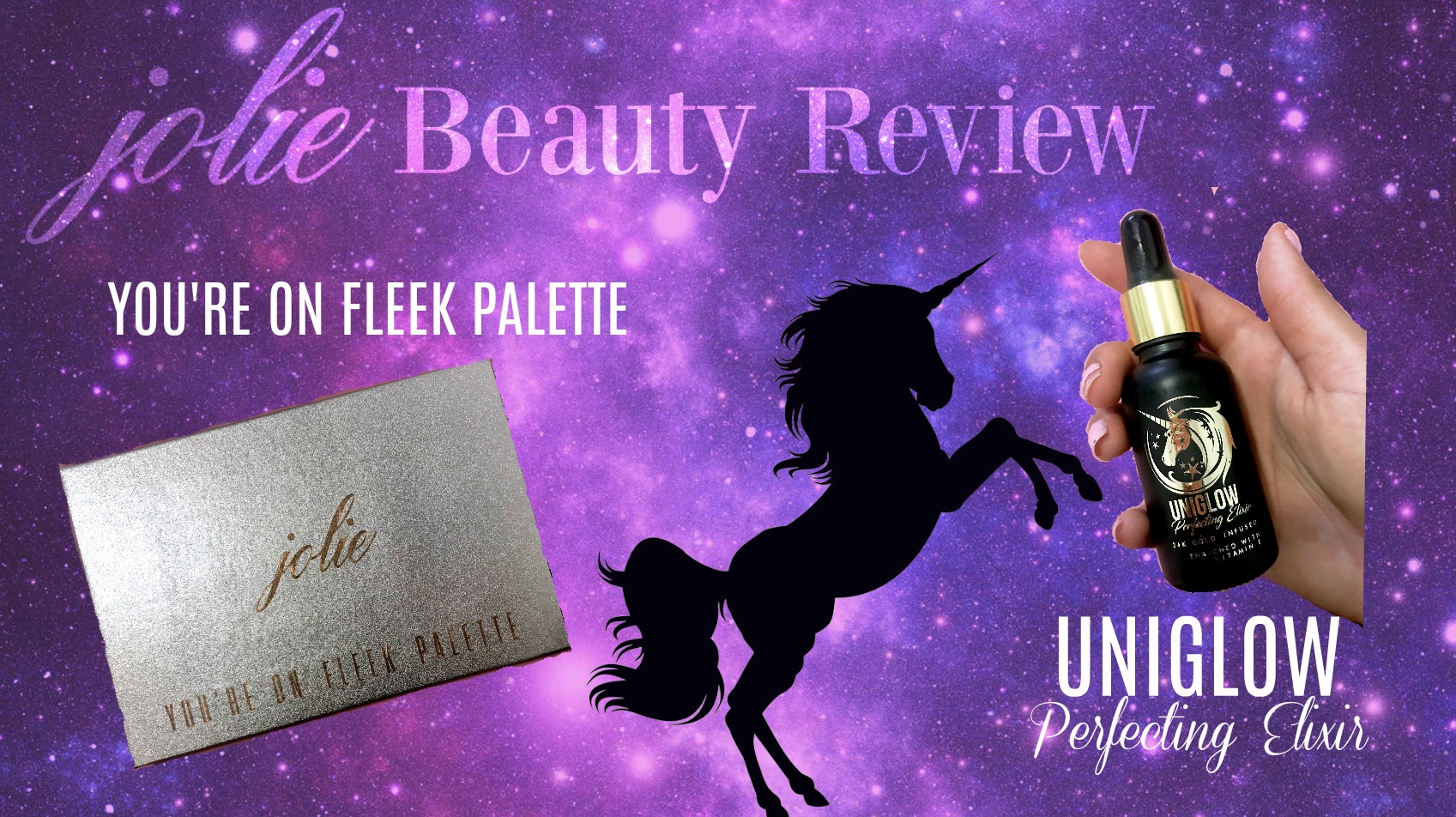 Jolie Beauty Review You’re On Fleek Palette and Uniglow Perfecting