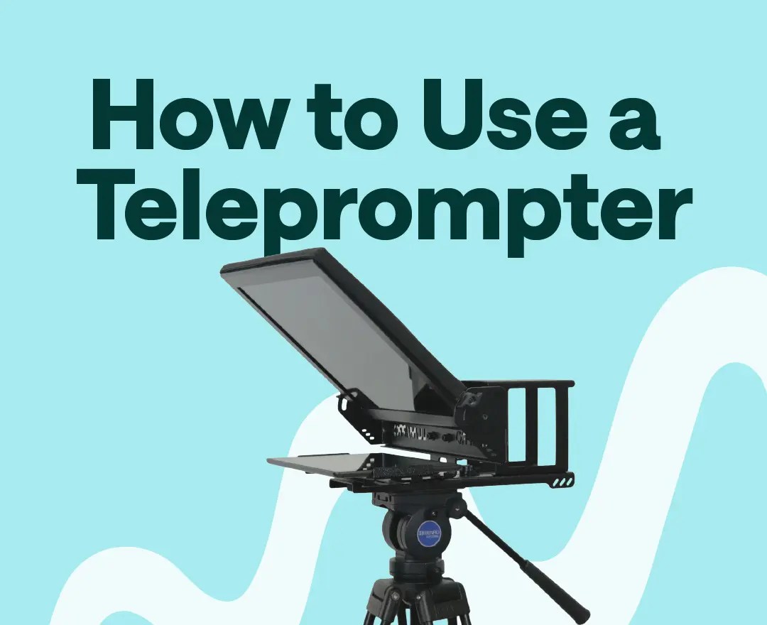 How to use a Teleprompter A Complete Guide
