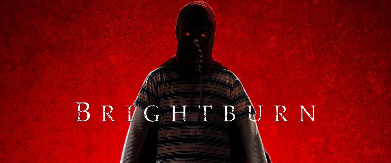 BRIGHTBURN [Film Review] The Podcast Macabre