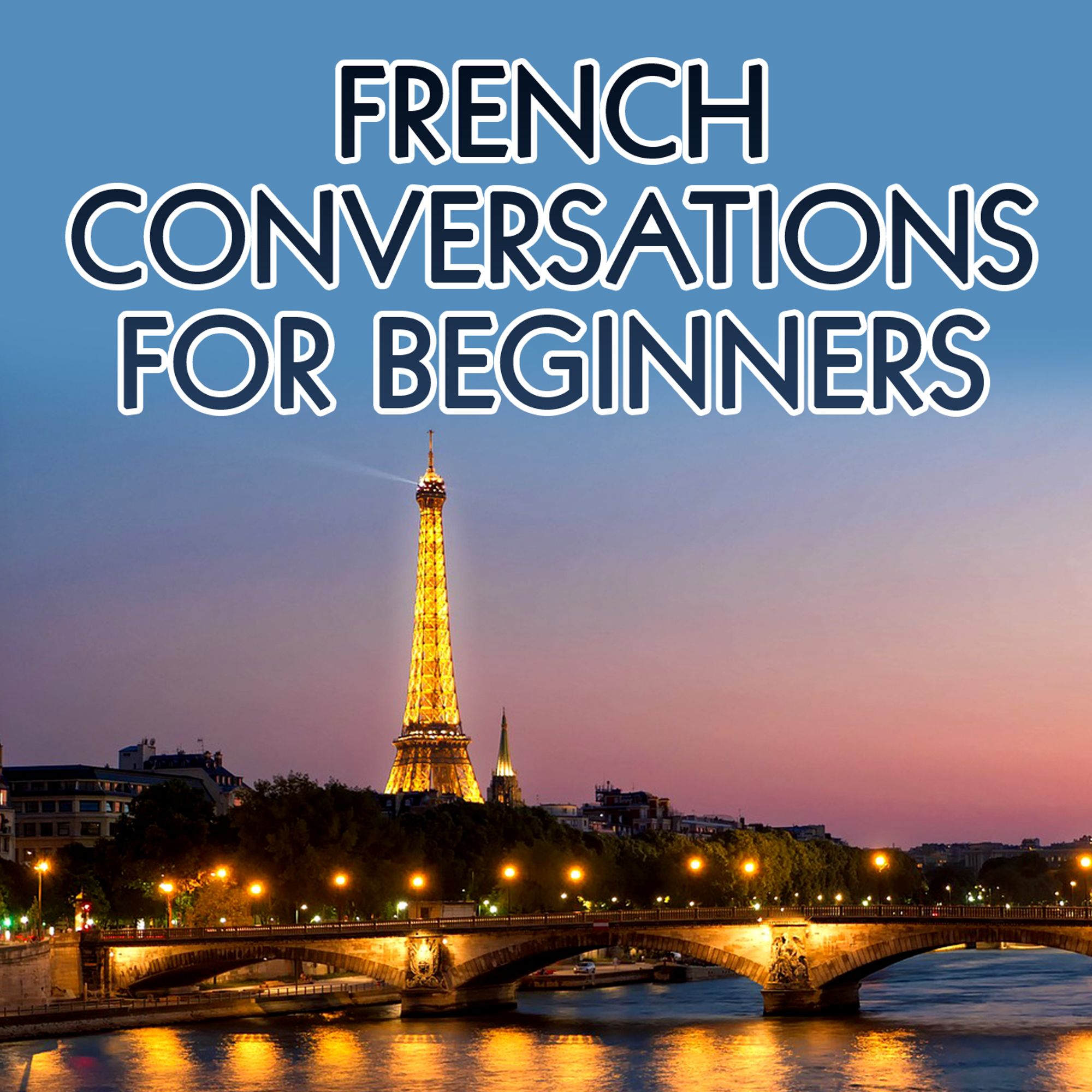 French Conversations for Beginners Archives Real Life Language