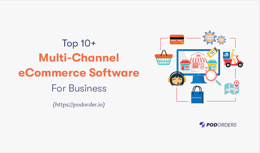 Overview Of 10+ Best MultiChannel Software in 2022