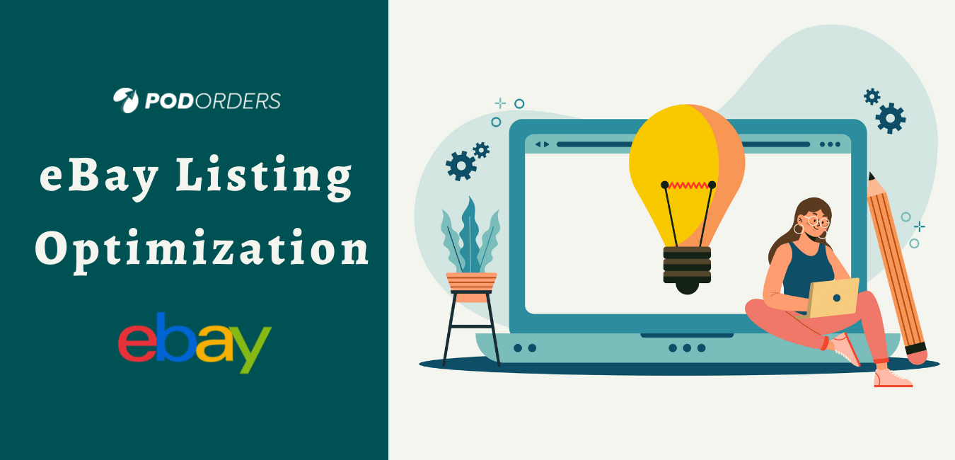 10 Ways to Succeed with eBay Listing Optimization PODORDER
