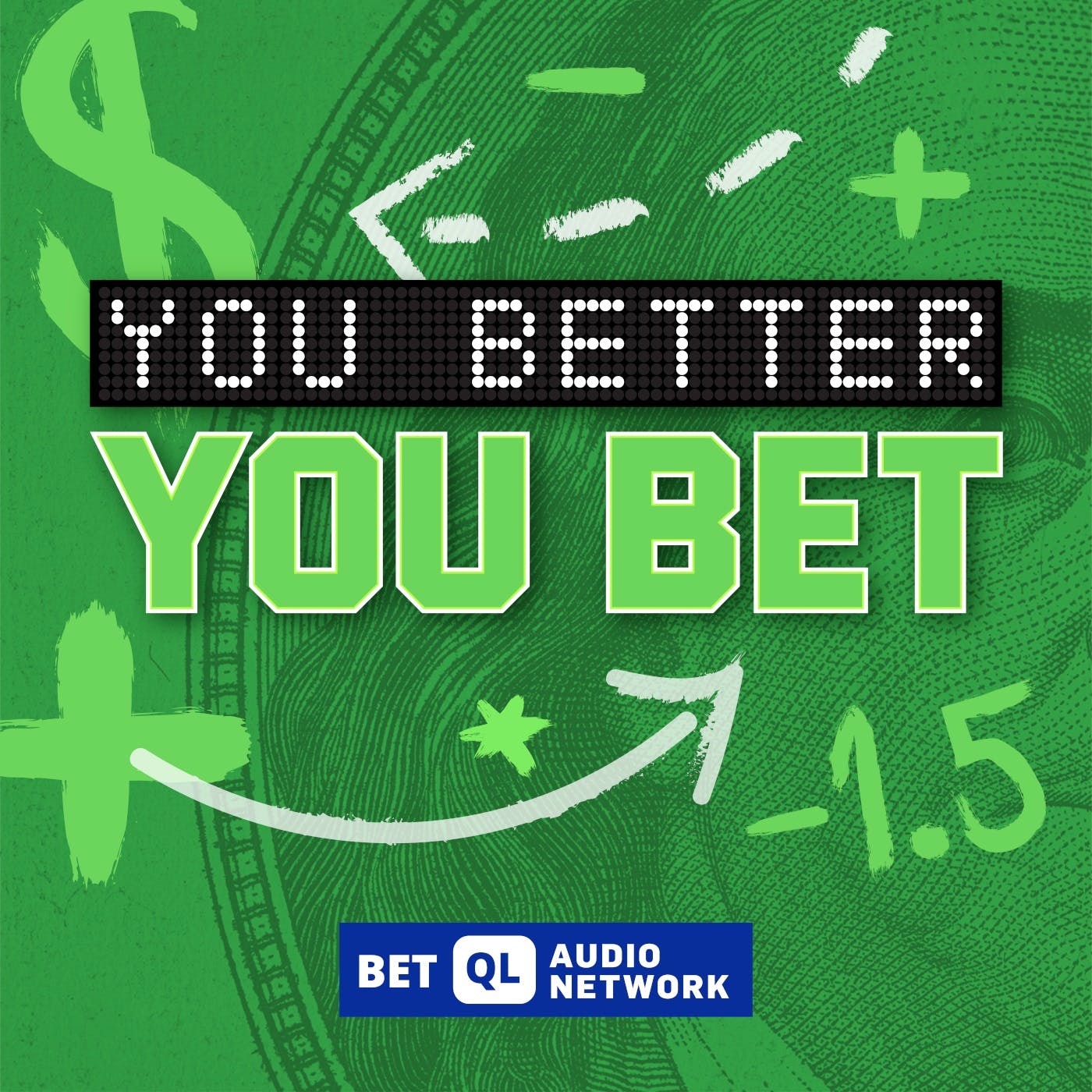 You can bet on 'You Better You Bet' for the best sports betting commentary