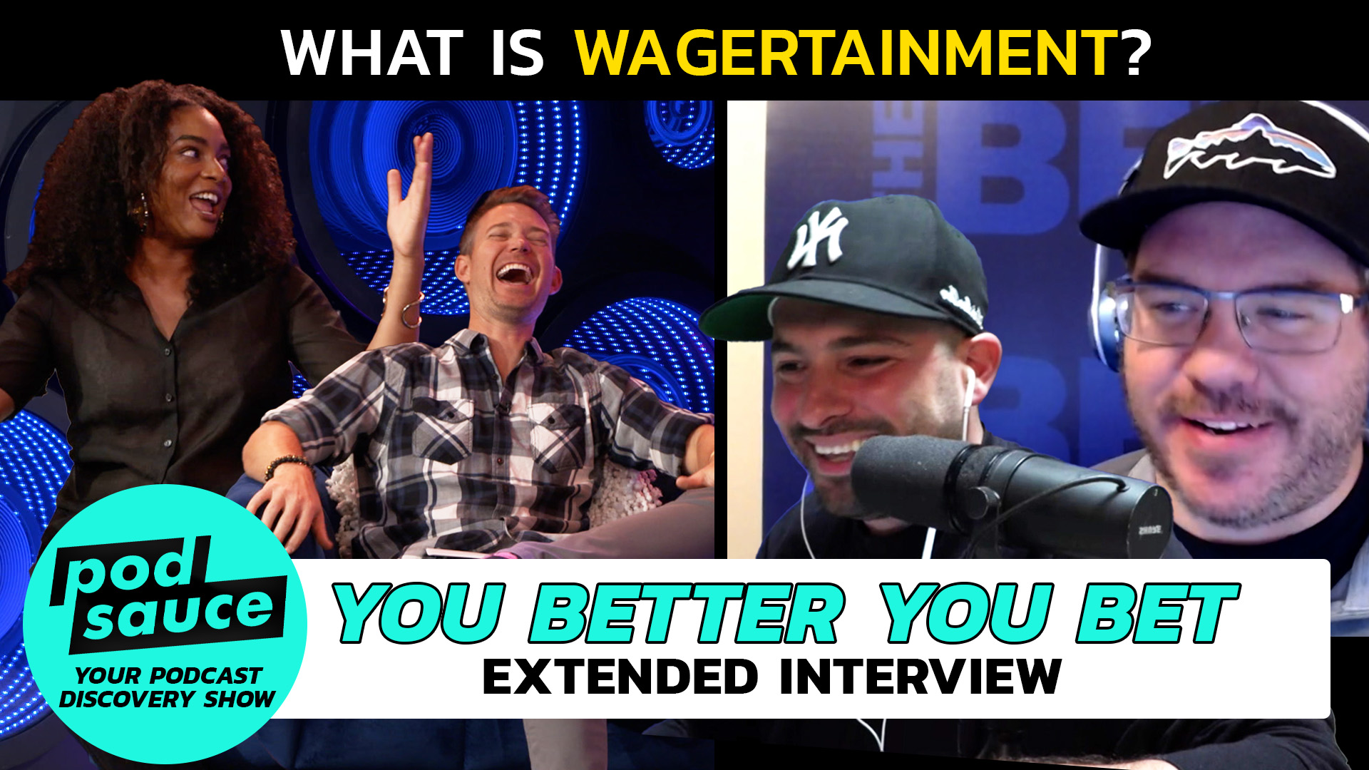 'You Better You Bet' hosts chat 'wagertainment' and betting on yourself
