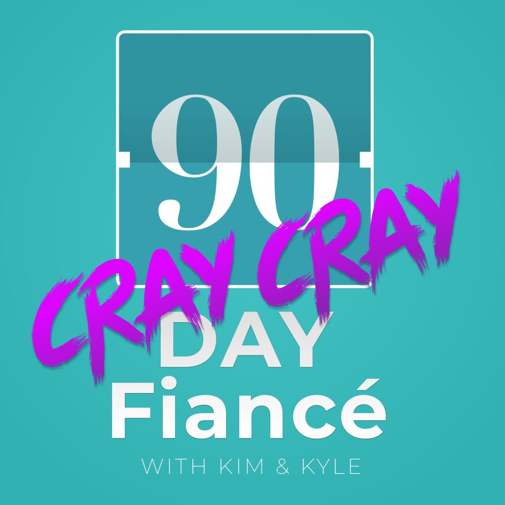 Dig into the juicy drama with '90 Day Fiancé Cray Cray'